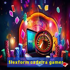 flexform cadeira gamer